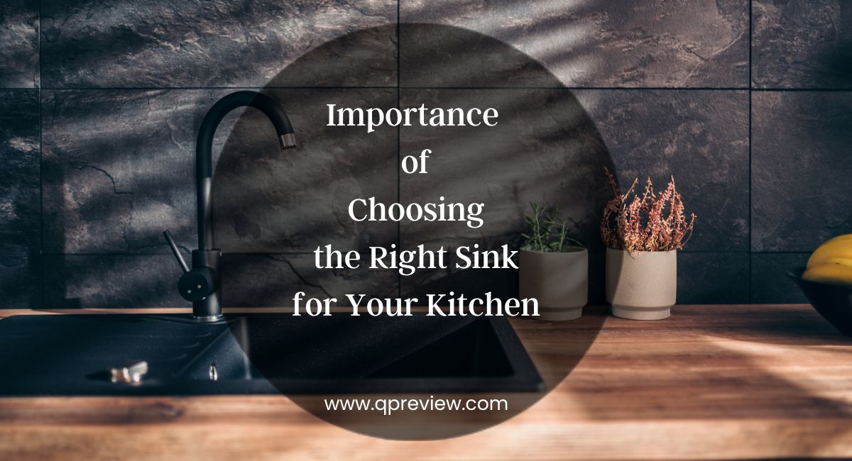Importance of Choosing the Right Sink